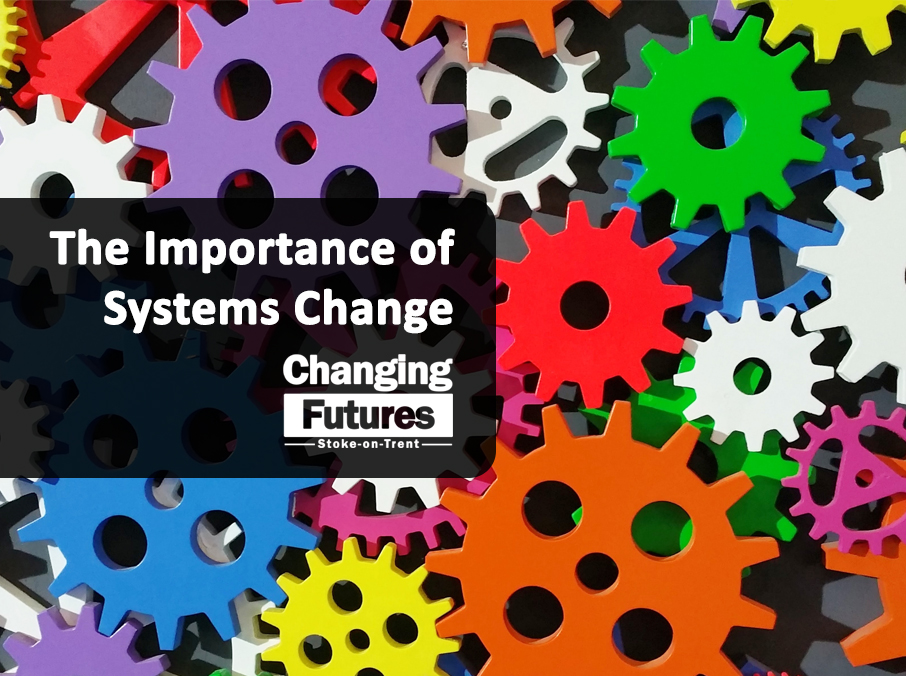 The Importance of Systems Change