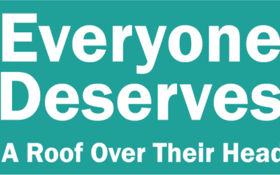 Everyone Deserves a Roof Over Their Head